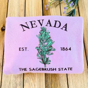 Nevada State Sweatshirt or Hoodie, Embroidered Gift - Est. 1864 Sagebrush Flower